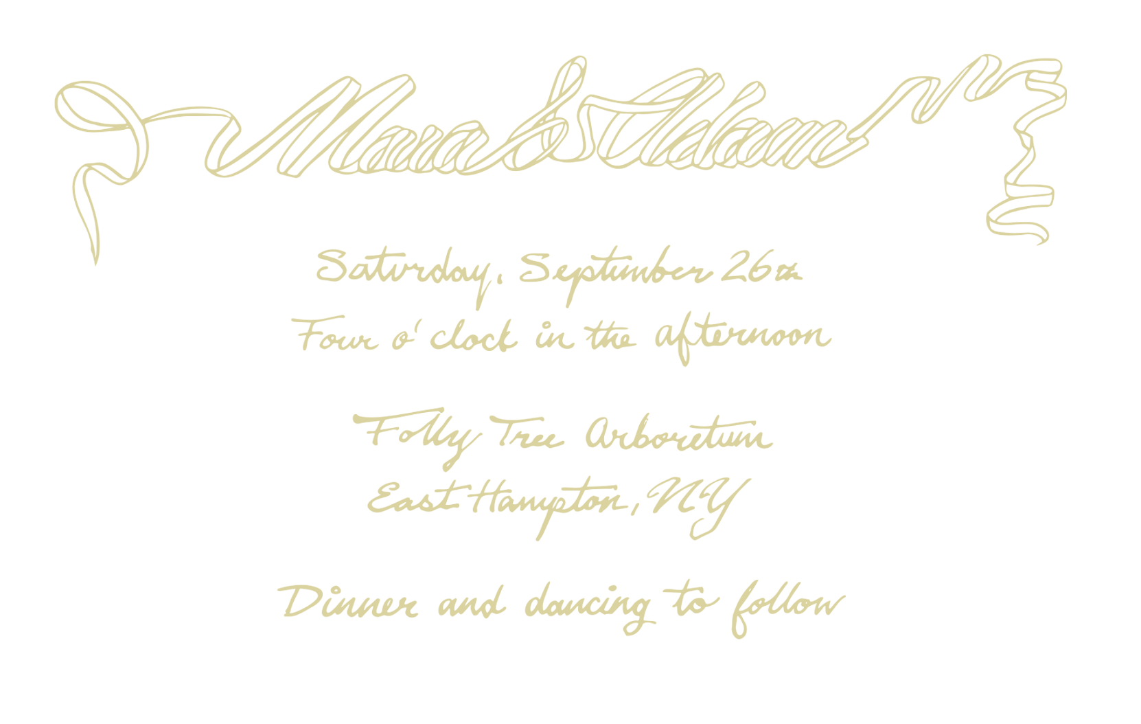 Maia and Adam wedding invitation details for Saturday, September 26th at the Folly Tree Arboretum in East Hampton, NY